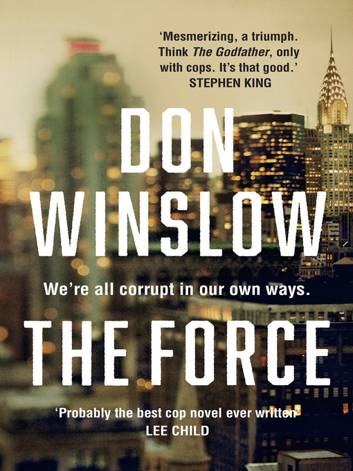 Title details for The Force by Don Winslow - Wait list